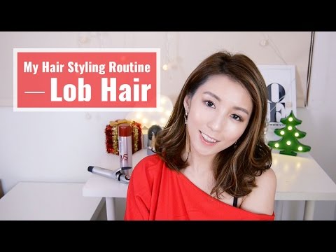 My Hair Styling Routine－Lob Hair