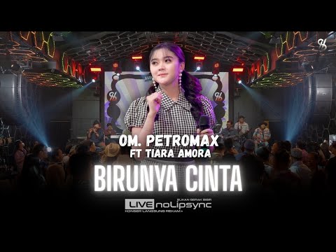 BIRUNYA CINTA (VERSI JADUL) - TIARA AMORA X OM PETROMAX | SEMOGA ABADI SEPERTI BIRUNYA LANGIT