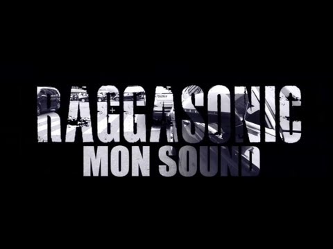 Raggasonic - Mon Sound (Clip Officiel)
