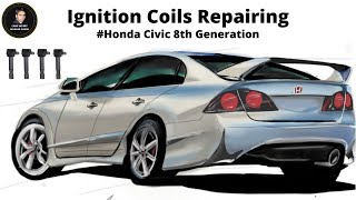How to Repair Ignition Coils 06-11 Honda Civic 1.8L | Honda Civic 2007 IDLE Problems Repair 100% CC