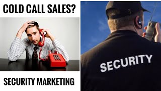 🤷🏽‍♂️ Cold Calling 🥶 📞- Private Security Guard Service Sales and Marketing