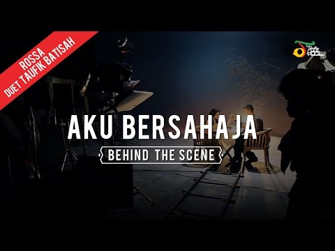 Rossa Duet Taufik Batisah - Aku Bersahaja | Behind The Scene