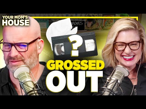 Grossed Out | Your Mom's House Ep. 699
