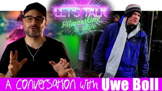 Let's Talk - A Conversation With UWE BOLL! (Interview | Podcast)