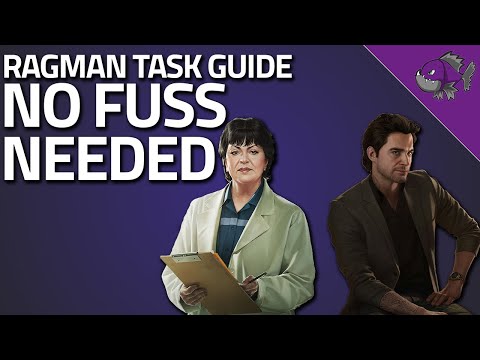 No Fuss Needed - Ragman Task Guide - Escape From Tarkov