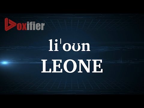 How to Pronunce Leone in English - Voxifier.com