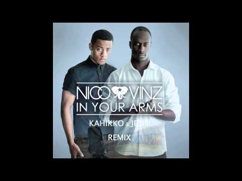 Nico & Vinz - In Your Arms (Kahikko & Jespr Remix)