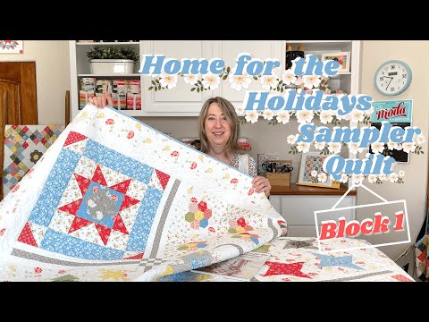 Home for the Holidays Sampler Quilt: Block 1