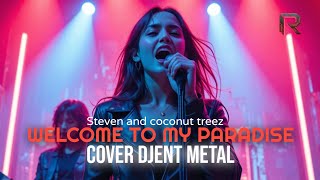 Download lagu WELCOME TO MY PARADISE || COVER DJENT METAL By REVOLTRON mp3 Download lagu WELCOME TO MY PARADISE || COVER DJENT METAL By REVOLTRON mp3