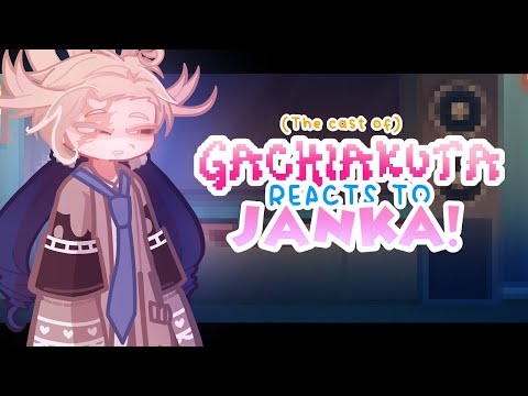 GACHIAKUTA reacts to JANKA!! yayy🥹||1/?|| read desc!