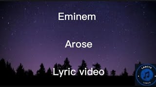 Eminem - Arose lyric video