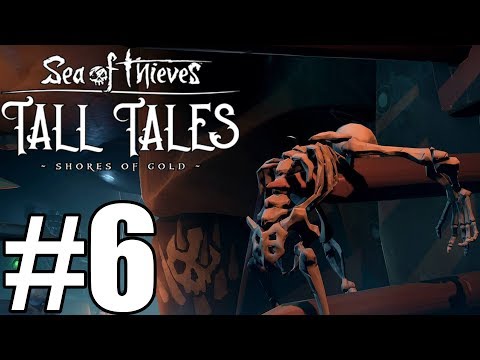 Sea of Thieves Tall Tales Gameplay Walkthrough Part 6 - Art of the Trickster
