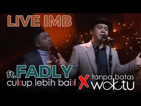 Ade Govinda feat. Fadly - Cukup Lebih Baik x Tanpa Batas Waktu (Live IMB TransTV)