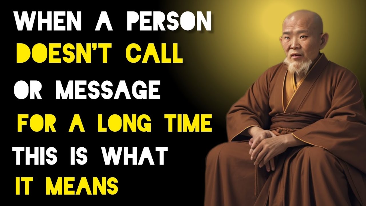 When A Person Doesn't Call Or Message You For A Long This is What It Means - Zen And Buddhist