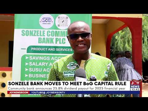 Sonzele Bank moves to meet BoG capital rule: Community bank announces 25.8% dividend payout