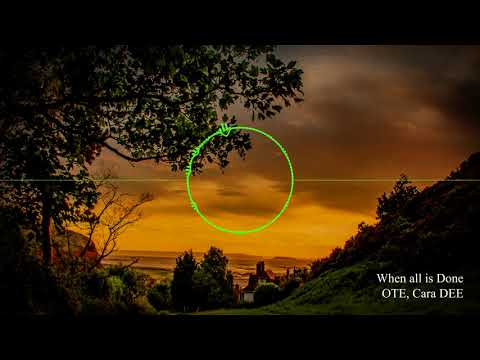 When All is Done feat OTE Cara Dee NCM