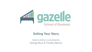Selling Your Story as a piano tuning professional - Gazelle School of Business for Piano Technicians