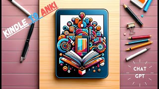 Kindle to ANKI: Flashcards Creation Using GPT (Kindle Flashcards GPT)