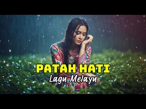 PATAH HATI | LAGU MELAYU (COVER)