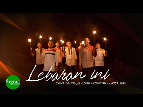 LEBARAN INI - SIGMA, DIM3NSI, ELHIJRAH, NEOFATTAH, NUANSA, SYIKA (cover)