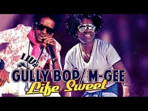GULLY BOP + M-GEE - Life Too Sweet