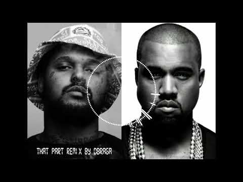 ScHoolboy Q x Kanye West - THat Part (DBraga Remix)