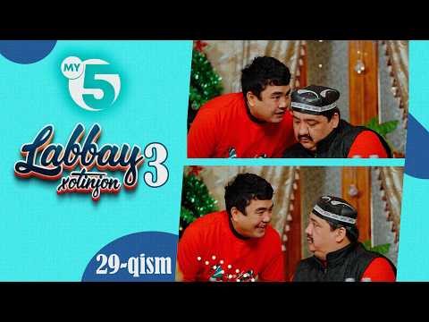 "Labbay, xotinjon 3" sitkom | 29-qism