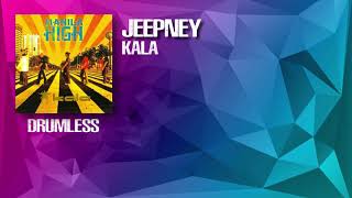Jeepney - KALA (Drumless)