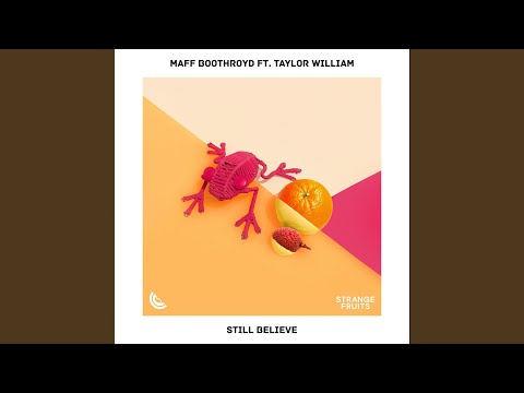 Still Believe (feat. Taylor William)
