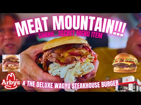 Arby's Wagyu Steakhouse Burger and Secret Menu Item the 