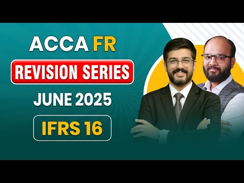 IFRS 16 Leases | ACCA FR Revision Series | ACCA June 2025 | Financial Reporting | ACCA Exams