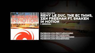 Remy Le Duc, The EC Twins, Zen Freeman feat. Shakeh - In Motion