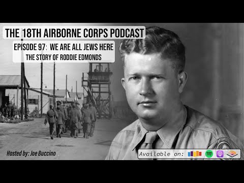 Episode 97: We Are All Jews Here - A Battle of the Bulge Story