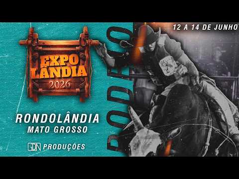 EXPOLÂNDIA 2026 - RONDOLÂNDIA - MT - SEXTA-FEIRA