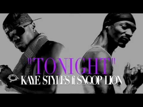 Kaye Styles ft Snoop Lion - Tonight