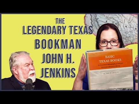 The Man Who Made Texas History Books Collectible: John Holmes Jenkins. ft. Dr. Stephen L. Hardin.