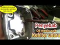Penyebab Oli Naik Ke Filter Udara Meski Oli Sesuwai Takaran