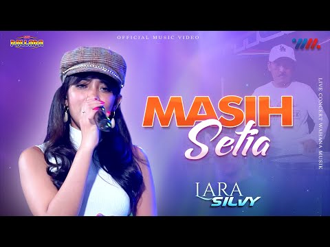 LARA SILVY ft NEW PALLAPA | MASIH SETIA | LIVE CONCERT WAHANA MUSIK