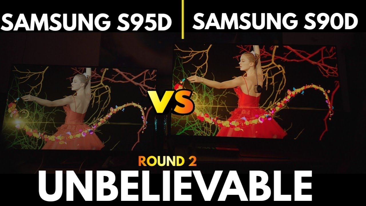 An Unbelievable Difference!! S95D VS Samsung S90D | Round 2