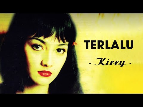Kirey - Terlalu (Official Lyrics Video)