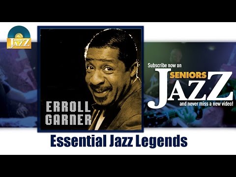 Erroll Garner - Essential Jazz Legends (Full Album / Album complet)