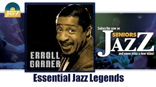 Erroll Garner - Essential Jazz Legends (Full Album / Album complet)