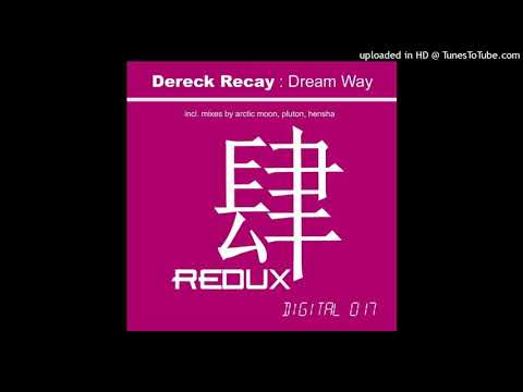 Dereck Recay - Dream Way (Original Mix)