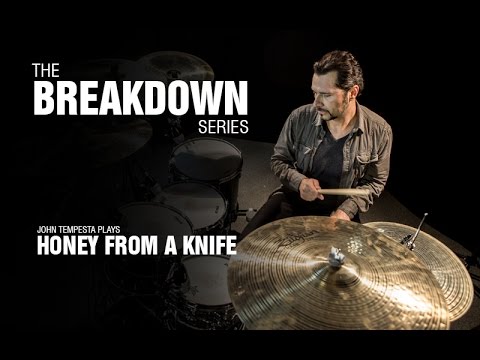 The Break Down Series - John Tempesta plays Honey From A Knife