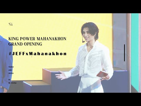 221214 JeffxMahanakhon 〖King Power Mahanakhon〗