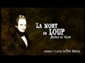 Alfred de Vigny - La mort du loup (lecture ...