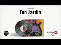Alain Caron -  PLAY - Ton Jardin