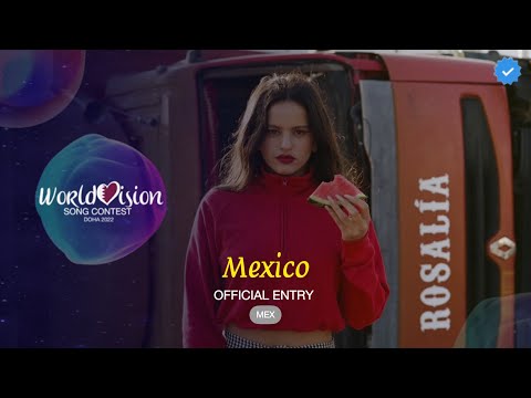 Rosalia - Malamente - Mexico 🇲🇽 - Official entry - Worldvision 2022