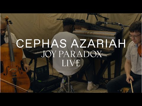 Cephas Azariah - Joy Paradox (Live Performance)