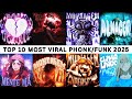 TOP 10 MOST VIRAL PHONK FUNK 2025 PLAYLIST